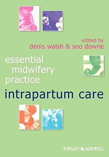 Intrapartum Care (Essential Midwifery Practice) (Original PDF from Publisher)