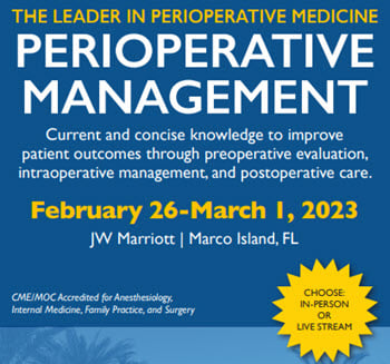 Perioperative Management-In Its 38th Year 2023