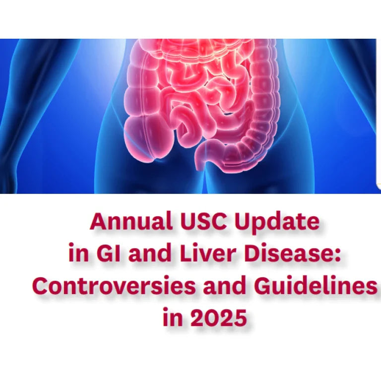 Keck Annual USC Update in GI and Liver Diseases: Controversies and Guidelines in 2025