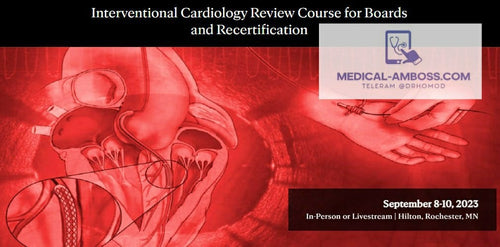 Mayo clinic Interventional Cardiology Board Review 2023