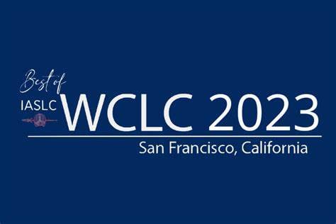 Meetings Events &amp; Conference Coordinators Best of WCLC 2023 San Francisco