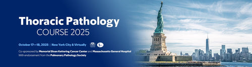 Memorial Sloan Kettering Cancer Center Thoracic Pathology Course 2025