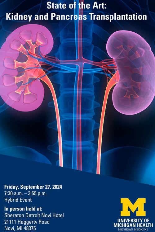 Michigan Medicine State of the Art Kidney and Pancreas Transplantation 2024