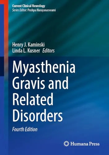 Myasthenia Gravis and Related Disorders (Current Clinical Neurology) (Original PDF from Publisher)