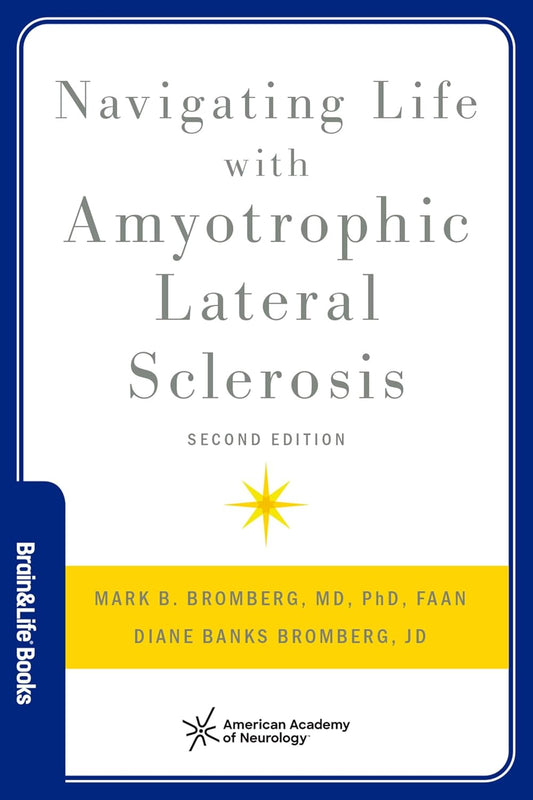 Navigating Life with Amyotrophic Lateral Sclerosis (Brain and Life Books), 2nd Edition (Original PDF from Publisher)
