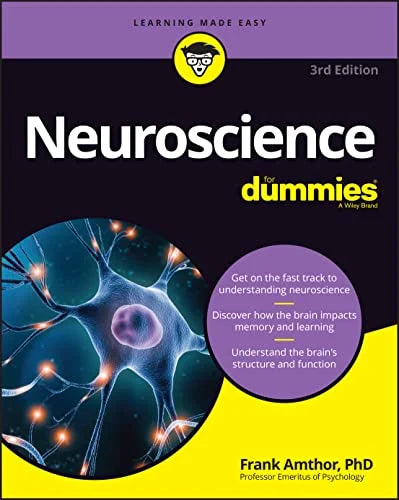 Neuroscience For Dummies, 3rd edition (Original PDF from Publisher)