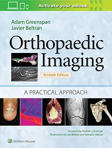 Orthopaedic Imaging: A Practical Approach (Orthopedic Imaging a Practical Approach), 7th Edition (Original PDF from Publisher)