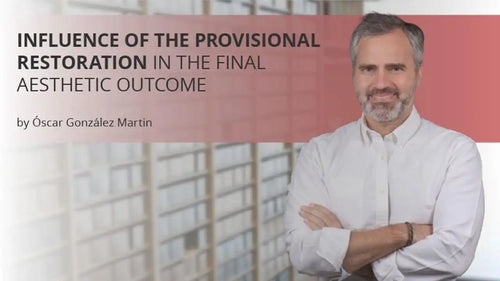 Osteocom Influence of the provisional restoration in the final aesthetic outcome