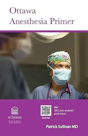 Ottawa Anesthesia Primer, 2nd edition (Original PDF from Publisher)