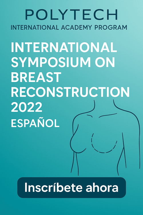 POLYTECH International Academy Program International Symposium on Breast Reconstruction 2022 Espanol