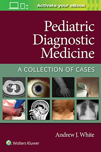 Pediatric Diagnostic Medicine: A Collection of Cases (High Quality Scanned PDF)