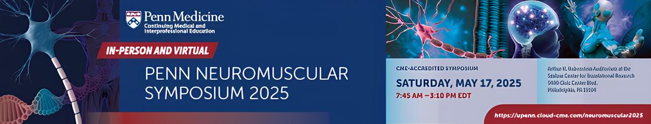 Penn Medicine Penn Neuromuscular Symposium 2025