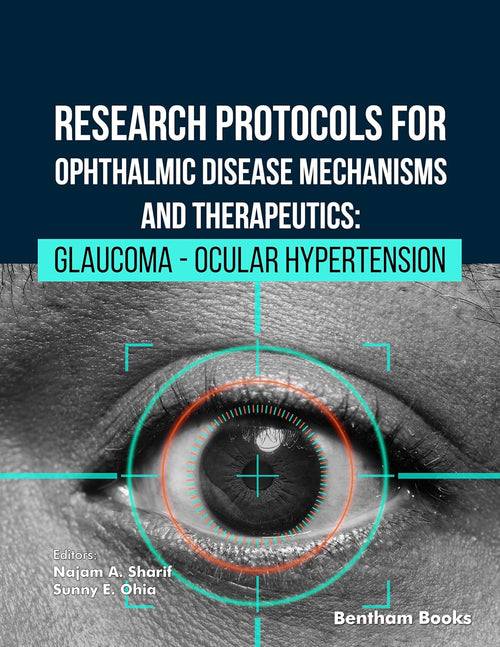 Research Protocols for Ophthalmic Disease Mechanisms and Therapeutics Glaucoma – Ocular Hypertension (EPUB)