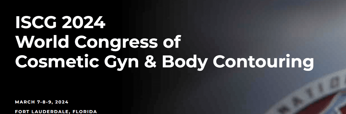 ISCG 2024 ​World Congress of Cosmetic Gyn & Body Contouring