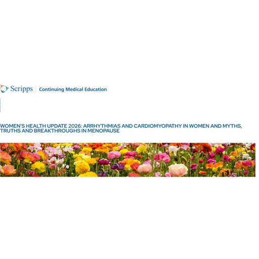 Scripps Conference Arrhythmias and Cardiomyopathy in Women Symposium 2026