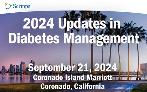Scripps Updates in Diabetes Management 2024