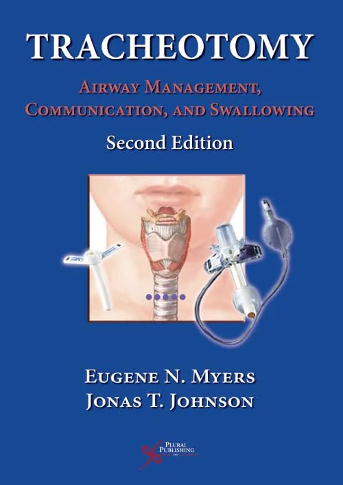 Tracheotomy: Airway Management, Communication, and Swallowing, 2nd edition (Original PDF from Publisher)