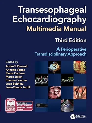 Transesophageal Echocardiography Multimedia Manual: A Perioperative Transdisciplinary Approach, 3rd edition (Original PDF from Publisher)