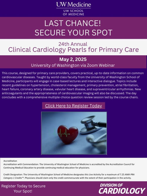 UW Medicine 24th Annual Clinical Cardiology Pearls for Primary Care 2025
