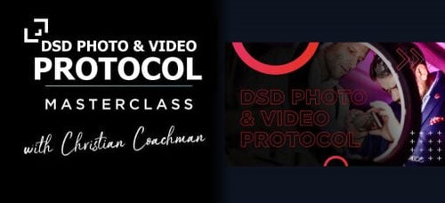 DSD Photo & Video Protocol – Christian Coachman (Course)