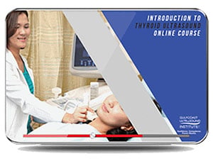 GCUS Introduction to Thyroid Ultrasound 2021 (Videos)