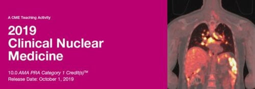 2019 Clinical Nuclear Medicine (CME VIDEOS)