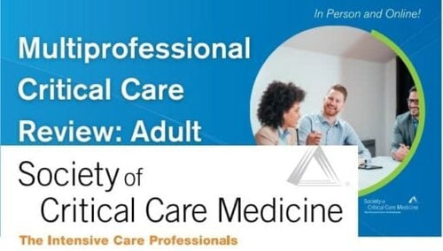SCCM Multiprofessional Critical Care Review: Adult 2021 (CME VIDEOS)