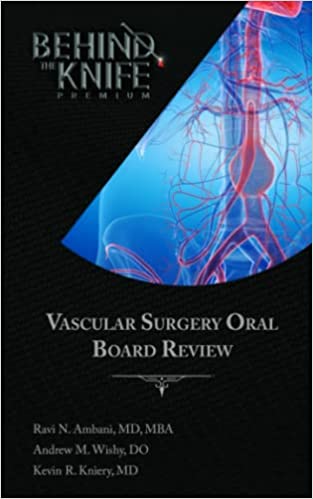 Vascular Surgery Oral Board Review: Behind The Knife Premium (EPUB)